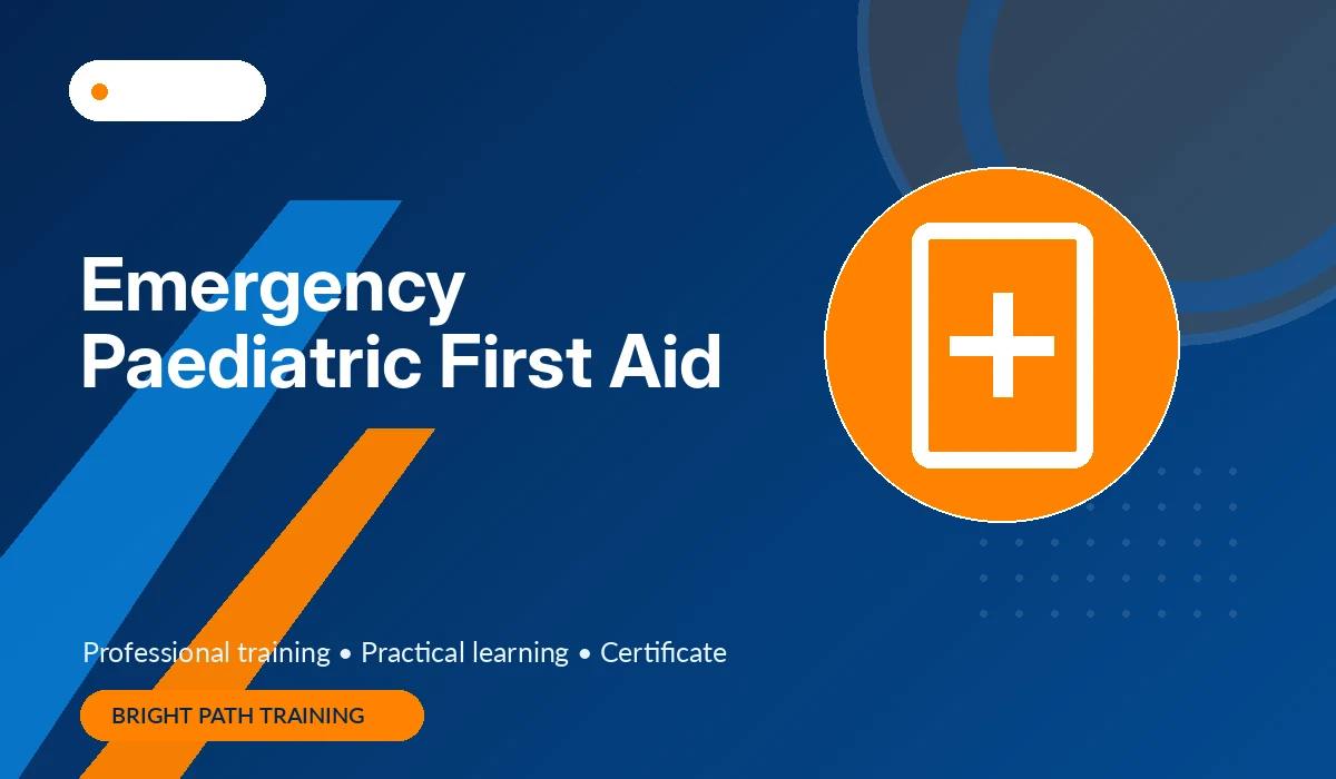 Emergency Paediatric First Aid