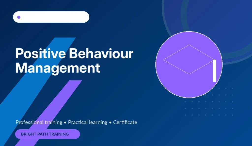 Positive Behaviour Management
